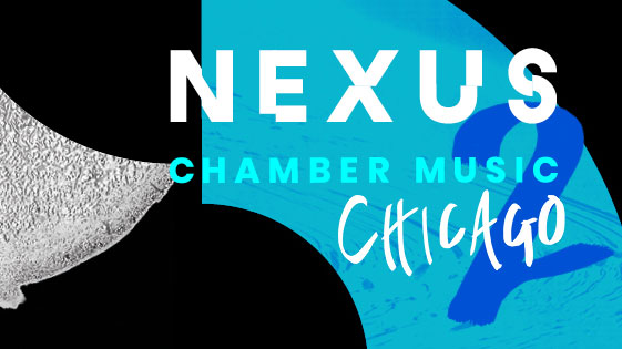NEXUS Chamber Music Chicago