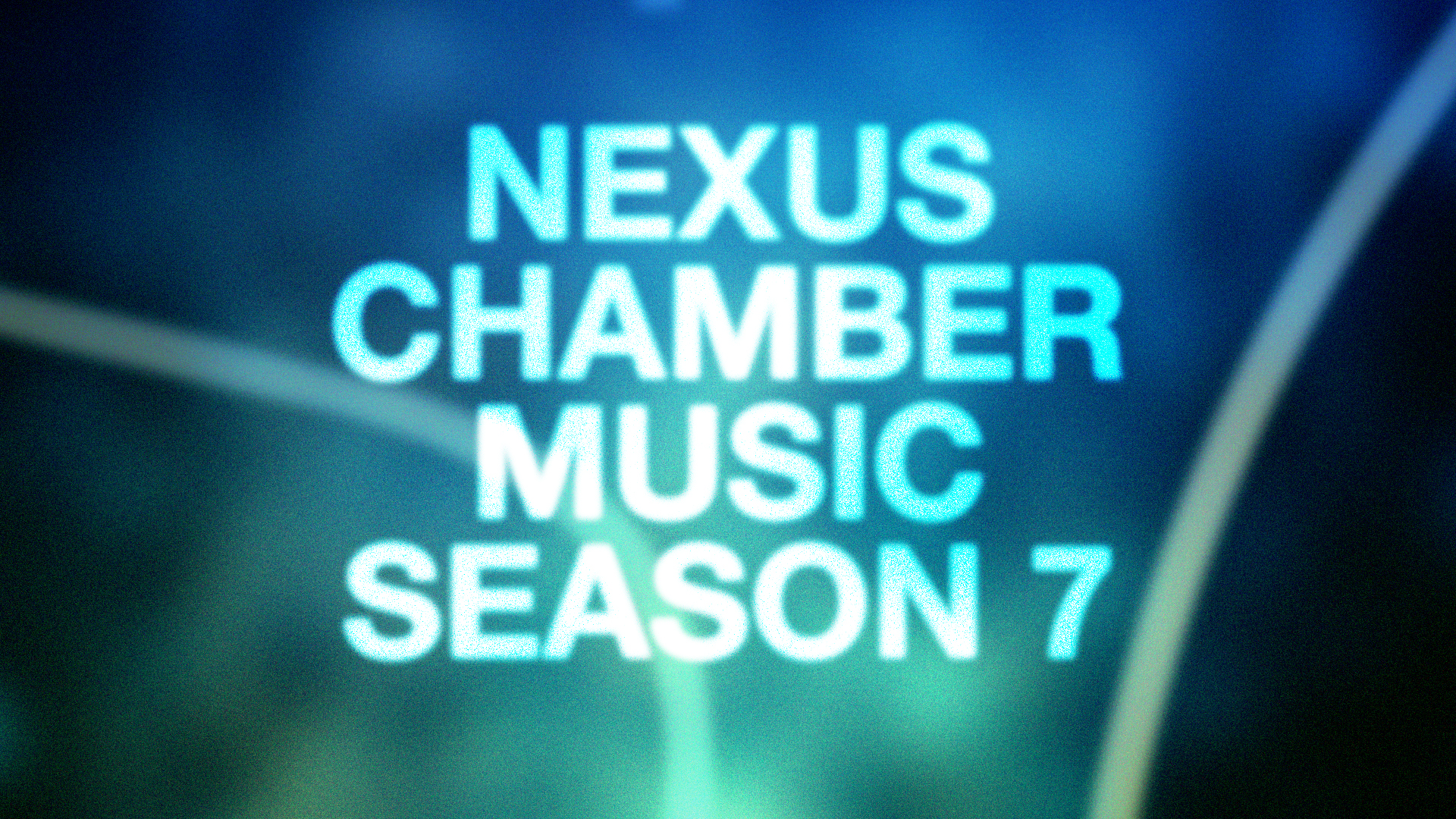 NEXUS chamber Music Season 7